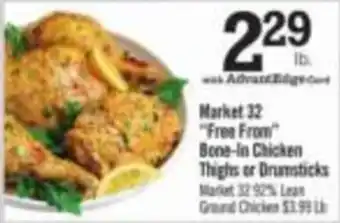 Market 32 bone-in chicken thighs or drumsticks