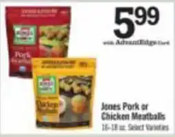 Price Chopper Jones Pork or Chicken Meatballs offer