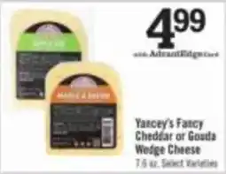 Price Chopper Yancey's Fancy Cheddar or Gouda Wedge Cheese offer