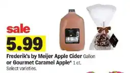Meijer Frederik's by Meijer Apple Cider or Gourmet Caramel Apple offer