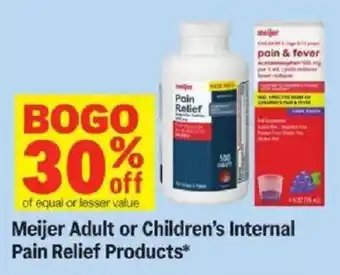 Meijer Meijer Adult or Children's Internal Pain Relief Products offer