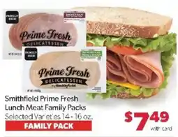 Family Fare Smithfield Prime Fresh Lunch Meat Family Packs offer