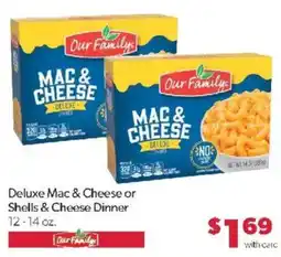 Family Fare Our Family deluxe mac & cheese or shells & cheese dinner offer