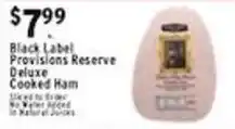 Met Foodmarkets Black Label Provisions Reserve Deluxe Cooked Ham offer