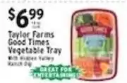 Met Foodmarkets Taylor Farms Good Times Vegetable Tray offer