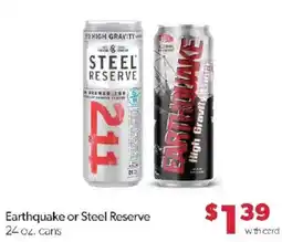 Family Fare Earthquake or Steel Reserve offer
