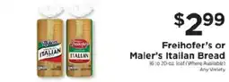 ShopRite Freihoffer's or Maler's Italian Bread offer