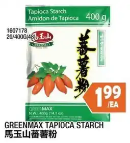 99 Ranch Greenmax tapioca starch offer