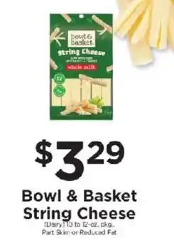 ShopRite Bowl & Basket String Cheese offer