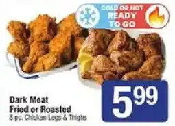 Shaw's Dark Meat Fried or Roasted Chicken Legs & Thighs offer