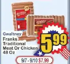 Food Universe Gwaltney Franks Traditional Meat Or Chicken offer