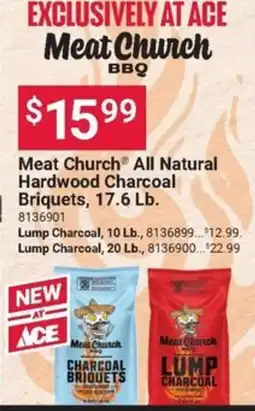 Ace Hardware Meat Church All Natural Hardwood Charcoal Briquets offer