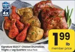 Safeway Signature Select Chicken Drumsticks, Thighs or Leg Quarters Value Pack offer