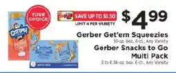 ShopRite Gerber Get'em Squeezies Gerber Snacks to Go Multi Pack offer