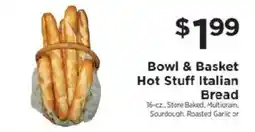 ShopRite Bowl & Basket Hot Stuff Italian Bread offer