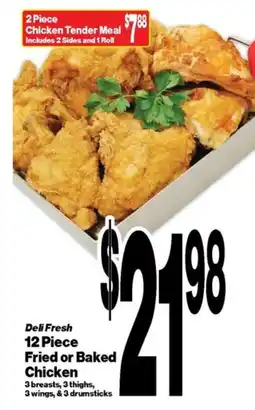 Super Saver Deli Fresh 12 Piece Fried or Baked Chicken offer