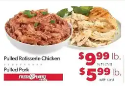 Family Fare Fresh & Finest Pulled Rotisserie Chicken offer