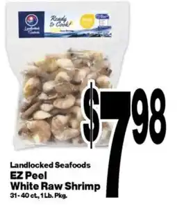Super Saver Landlocked Seafoods EZ Peel White Raw Shrimp offer