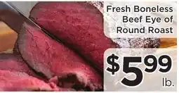 Green Hills Grocery Fresh Boneless Beef Eye of Round Roast offer