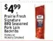 Met Foodmarkets Prairie Fresh Signature BBQ Seasoned Pork Loin Backribs offer