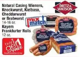 Shaw's Dietz & Watson natural casing wieners, knockwurst, kielbasa, cheddarwurst or bratwurst offer