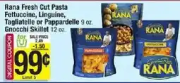 Shaw's Rana fresh cut pasta fettuccine, linguine, tagliatelle or pappardelle offer