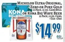 Trade Fair Supermarket Michelob Ultra Original, Zero or Pure Gold or Kona Big Wave Beer offer