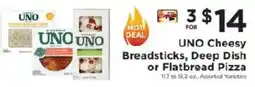 ShopRite Uno Cheesy Breadsticks, Deep Dish or Flatbread Pizza offer