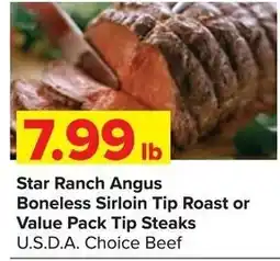 Shop 'n Save Star Ranch Angus Boneless Sirloin Tip Roast or Value Pack Tip Steaks offer