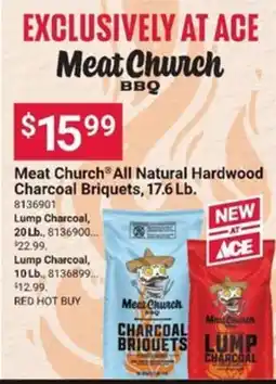 Ace Hardware Meat Church BBQ All Natural Hardwood Charcoal Briquets offer
