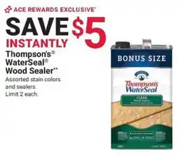 Ace Hardware Thompson's WaterSeal Wood Sealer offer
