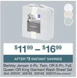 BJ’s Berkley Jensen 4-Pc. Twin, OR 6-Pc. Full, Queen OR King Garment Wash Sheet Set offer