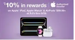 BJ’s Apple iPad , Apple Watch & AirPods $99.99+ at BJ's offer