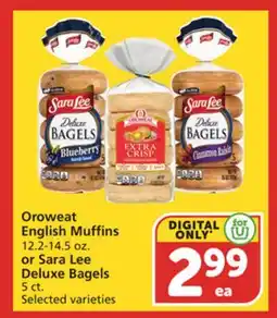Albertsons Oroweat English Muffins 12.2-14.5 oz. or Sara Lee Deluxe Bagels 5 ct offer