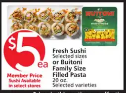 Albertsons Fresh Sushi Selected sizes or Buitoni Family Size Filled Pasta 20 oz. Selected varieties offer