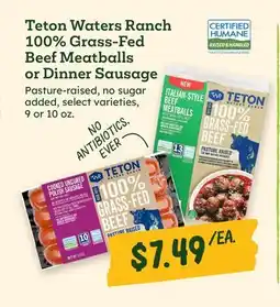 Sprouts Farmers Market Teton Waters Ranch 100% Grass-Fed Beef Meatballs or Dinner Sausage offer