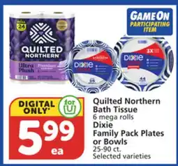 Vons Quilted Northern Bath Tissue 6 mega rolls, Dixie Family Pack Plates or Bowls 25-90 ct offer