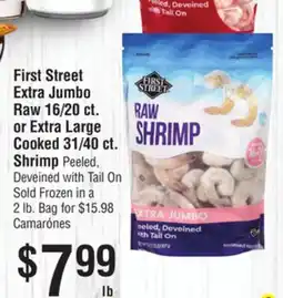 Smart & Final First Street Extra Jumbo Raw 16/20 ct. or Extra Large Cooked 31/40 ct. Shrimp offer