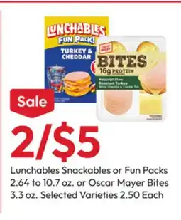 Stater Bros Lunchables Snackables or Fun Packs Oscar Mayer Bites offer