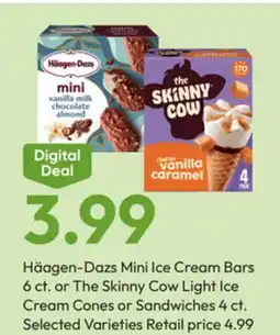Stater Bros Häagen-Dazs Mini Ice Cream Bars 6 ct. or The Skinny Cow Light Ice Cream Cones or Sandwiches 4 ct offer