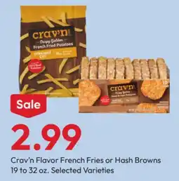 Stater Bros Crav'n Flavor French Fries or Hash Browns offer