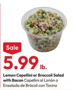 Stater Bros Lemon Capellini or Broccoli Salad with Bacon offer