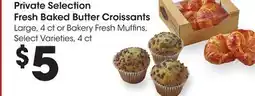 Ralphs Private Selection Fresh Baked Butter Croissants offer