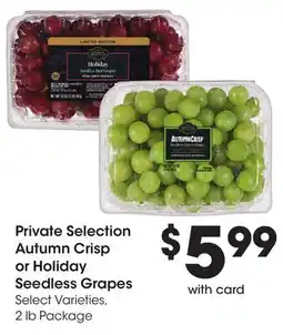 Ralphs Private Selection Autumn Crisp or Holiday Seedless Grapes offer