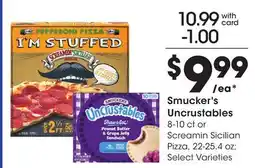 Ralphs Smucker's Uncrustables 8-10 ct or Screamin Sicilian Pizza, 22-25.4 oz offer