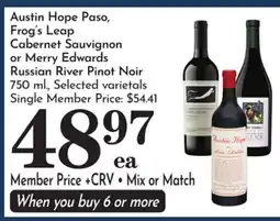 Pavilions Austin Hope Paso, Frog's Leap Cabernet Sauvignon or Merry Edwards Russian River Pinot Noir offer