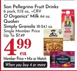 Pavilions San Pellegrino Fruit Drinks O Organics Milk 64 oz. Quaker Simply Granola 18-24.1 oz offer