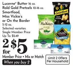 Pavilions Lucerne Butter 16 oz. Rold Gold Pretzels 10-16 oz. Smartfood, Miss Vickie's or On the Border 5-12 oz offer