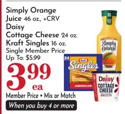 Pavilions Simply Orange Juice 46 oz., +CRV Daisy Cottage Cheese 24 oz. Kraft Singles 16 oz offer