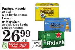 Pavilions Pacifico, Modelo 24 pack 12 oz. bottles or cans Corona or Heineken 24 pack, 12 oz. bottles offer